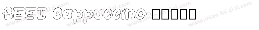 REEI Cappuccino字体转换